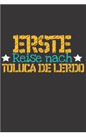 Erste Reise nach Toluca de Lerdo: 6x9 Punkteraster Notizbuch perfektes Geschenk für den Trip nach Toluca de Lerdo (Mexiko) für jeden Reisenden