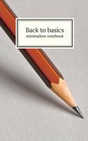 Back to basics: minimalism notebook