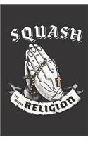 Squash Ist Meine Religion