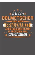 Ich Bin Dolmetscher Und Kein Frauenarzt Aber Ich Kann Es Mir Ja Trotzdem Mal Anschauen: Praktischer Wochenplaner für ein ganzes Jahr ohne festes Datum