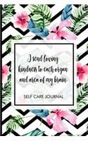 I send loving kindness to each organ and area of my brain.
