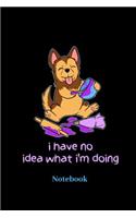 I Have No Idea What I'm Doing Notebook: Lined journal for cooking, cake, bake, cupcake and baking fans - paperback, diary gift for men, women and children