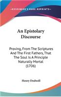 An Epistolary Discourse