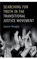 Searching for Truth in the Transitional Justice Movement