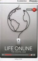 Life Online: The Digital Age Low Intermediate Book with Online Access: The Digital Age: Low Intermediate, Book + Online Access