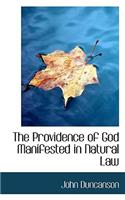 The Providence of God Manifested in Natural Law