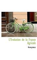 L'Evolution de La France Agricole