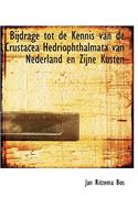 Bijdrage Tot de Kennis Van de Crustacea Hedriophthalmata Van Nederland En Zijne Kusten