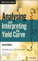 Analysing and Interpreting the Yield Curve, 2nd Edition