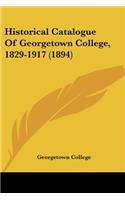 Historical Catalogue Of Georgetown College, 1829-1917 (1894)