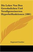 Die Lehre Von Den Gewohnlichen Und Verallgemeinerten Hyperbelfunktionen (1881)