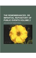 The Remembrancer, or Impartial Repository of Public Events Volume 2: (English)