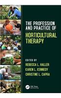 The Profession and Practice of Horticultural Therapy