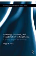 Parenting, Education, and Social Mobility in Rural China