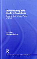 Remembering Early Modern Revolutions