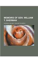 Memoirs of Gen. William T. Sherman - Volume 1: (English)