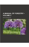 Manual of Forestry Volume 2: (English)