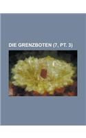 Die Grenzboten (7, PT. 3): (English)