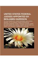 United States Federal Judges Appointed by Benjamin Harrison: William Howard Taft, Joseph McKenna, David Josiah Brewer(English)