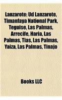Lanzarote: Ud Lanzarote, Timanfaya National Park, Teguise, Las Palmas, Arrecife, Haria, Las Palmas, Tias, Las Palmas, Yaiza, Las Palmas, Tinajo(English)