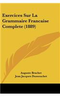 Exercices Sur La Grammaire Francaise Complete (1889)