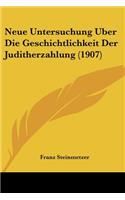 Neue Untersuchung Uber Die Geschichtlichkeit Der Juditherzahlung (1907)