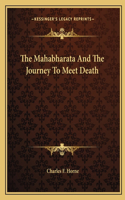 The Mahabharata And The Journey To Meet Death