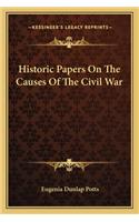 Historic Papers on the Causes of the Civil War