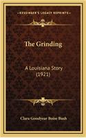 The Grinding