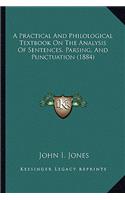 Practical and Philological Textbook on the Analysis of Sentences, Parsing, and Punctuation (1884)