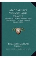 Magdalena's Voyages and Travels