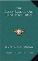 The Soul's Exodus and Pilgrimage (1862)