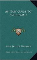 An Easy Guide To Astronomy