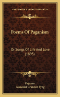 Poems Of Paganism