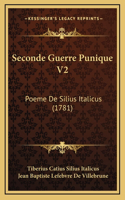 Seconde Guerre Punique V2: Poeme De Silius Italicus (1781)
