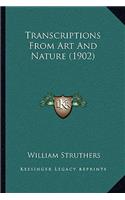 Transcriptions From Art And Nature (1902)