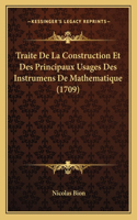 Traite De La Construction Et Des Principaux Usages Des Instrumens De Mathematique (1709)