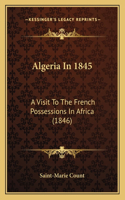 Algeria In 1845