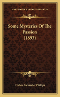 Some Mysteries Of The Passion (1893)