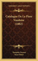 Catalogue De La Flore Vaudoise (1882)