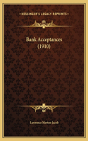 Bank Acceptances (1910)