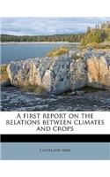 A First Report on the Relations Between Climates and Crops