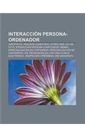 Interaccion Persona-Ordenador: Hipertexto, Realidad Aumentada, HyperCard, Ley de Fitts, Interaccion Persona-Computador, Memex(Spanish)