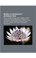 Moselle Geography Introduction: Bitche, Sarreguemines, Stiring-Wendel, Sillegny, Insming, Rombas, Sarrebourg, Farebersviller, Phalsbourg(English)