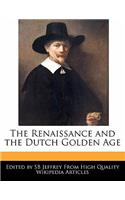 The Renaissance and the Dutch Golden Age