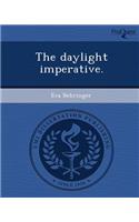 The Daylight Imperative