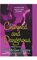 Charmed and Dangerous