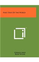 First Days of the World