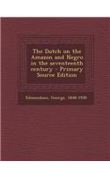 The Dutch on the Amazon and Negro in the Seventeenth Century