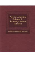 Art in America, Volume 7: (English)